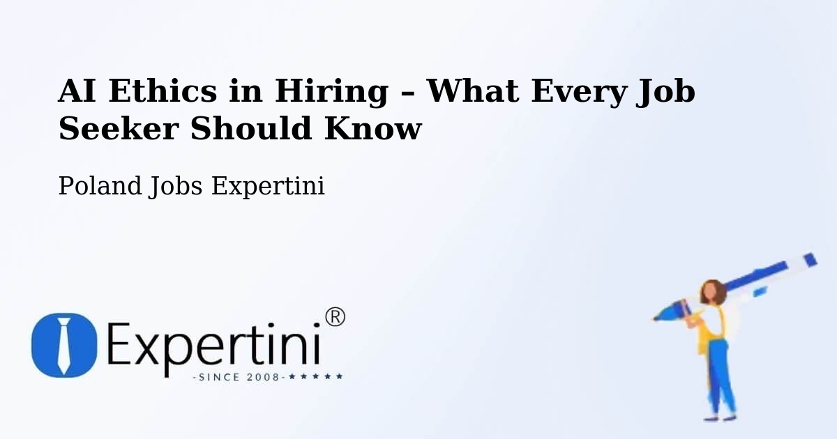AI Ethics in Recruitment & Hiring – Choceń - Choceń, Poland Jobs Expertini